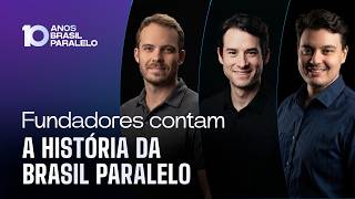 ESPECIAL 10 ANOS BRASIL PARALELO
