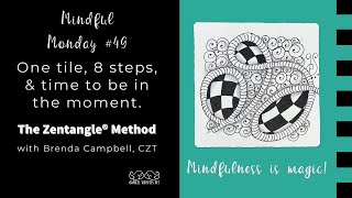 Mindful Monday #49: Easy, Beginner tiles created using the Zentangle® Method of drawing.