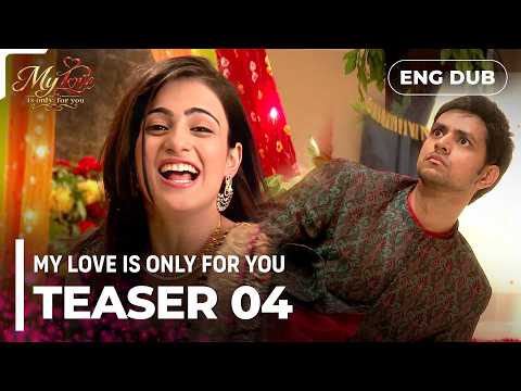 MY LOVE IS ONLY FOR YOU | Series Trailer 04 | Indian Drama | Dubbed in English #ep01