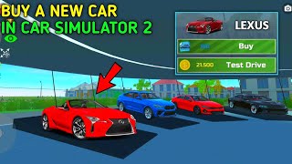 BUY A NEW LEXUS IN CAR SIMULATOR 2 ANDROID GAME PLAY screenshot 4