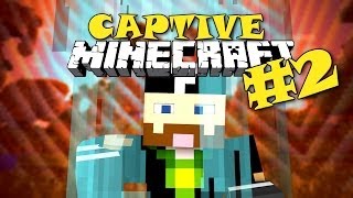 DIAMONDS TO ME! CAPTIVE Minecraft! [Ep. 2]