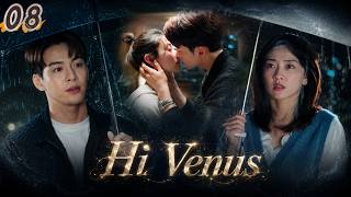 [ENG DUB] Hi Venus✨我可能遇到了救星 | Full Episode 08 | Chinese Romantic Comedy Drama
