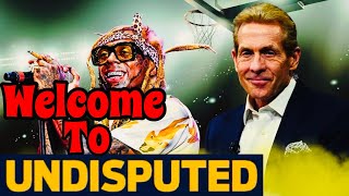 Skip Bayless CONFIRMS Lil Wayne To Co-host Undisputed!