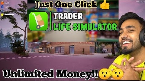 How To Get Unlimited Money In Trader Life Simulator