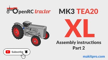OpenRC Tractor MK3 XL assembly instructions PART 2 of 3