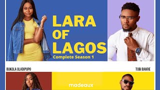 Lara Of Lagos Complete Season 1 Nollywood Movie