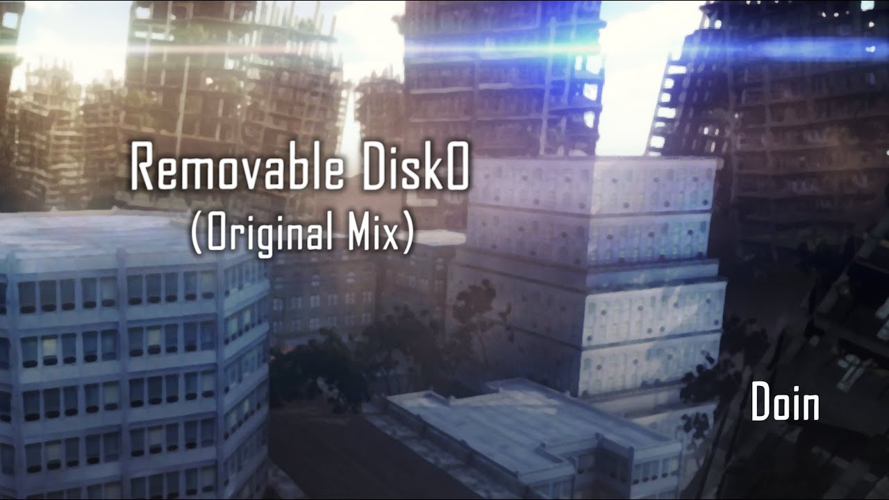 YouTubeでDoin - Removable Disk0 (Original Mix)を視聴 YouTubeでDoin - Removable Disk0 (Original Mix)を視聴
