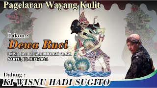 WAYANG KULIT KI WISNU HADI SUGITO | Lakon : Dewa Ruci