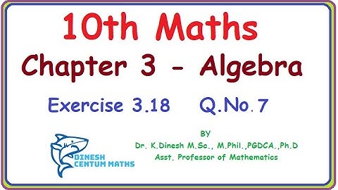 10th Maths | Chapter 3 - Algebra | Exercise 3.18 | Question Number 7