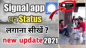 Signal app per status Kaise Lagaen | How to add status in signal app in Hindi_2021