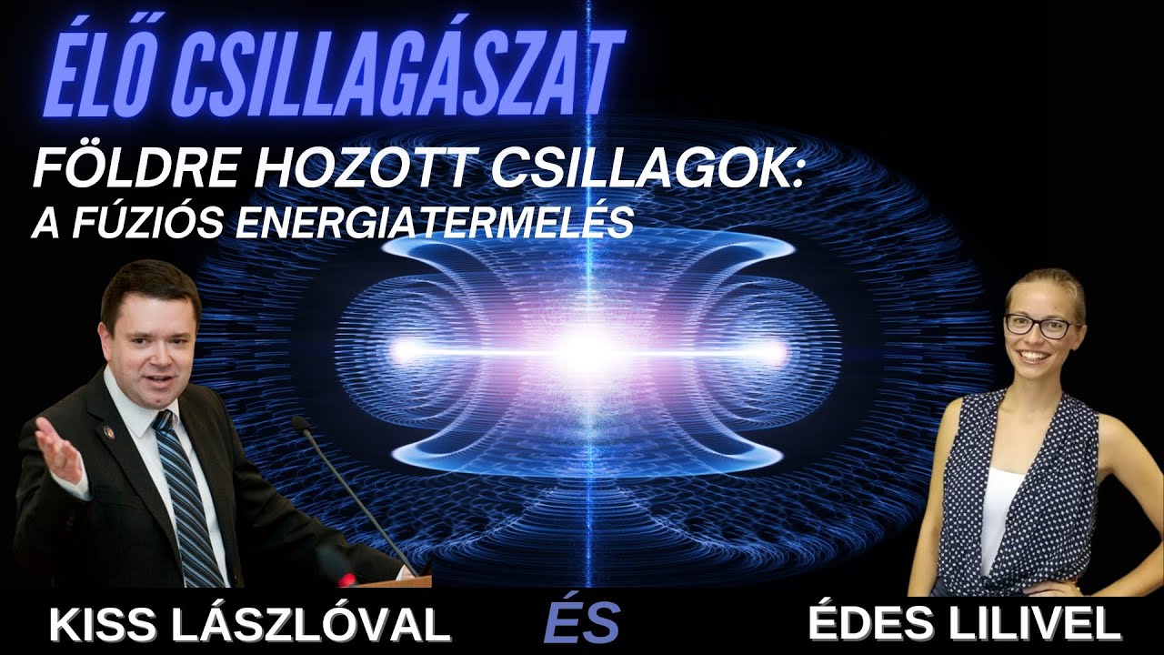 Földre hozott csillagok: a fúziós energiatermelés - Élő csillagászat 7. évad 7. rész