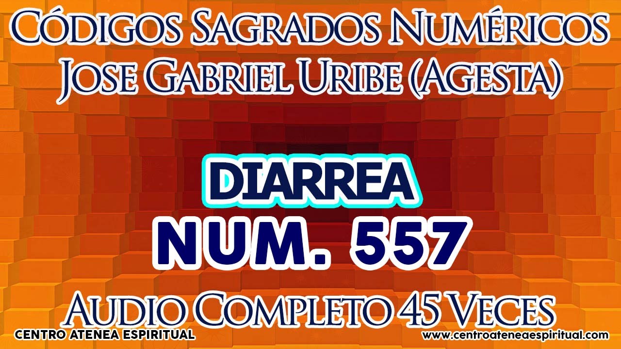 DIARREA CODIGOS SAGRADOS 557. - YouTube