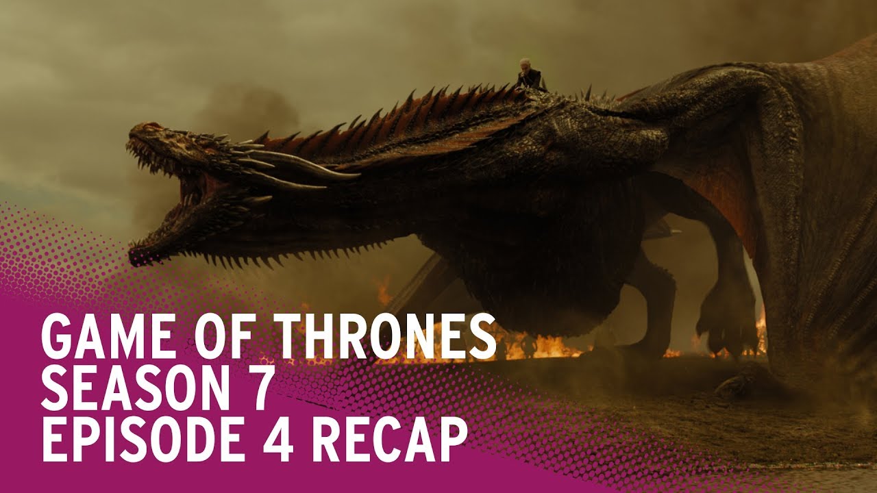 Game of Thrones: Season 7 Episode 4 RECAP &amp; S7 E5 Spoilers - YouTube