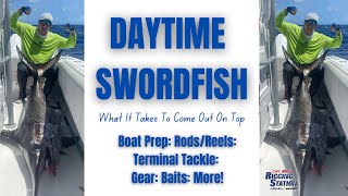 Daytime swordfish Tackle Baits Rigs Gear | Daytime Swordfish 2024 | Daytime Swordfish rigs gear
