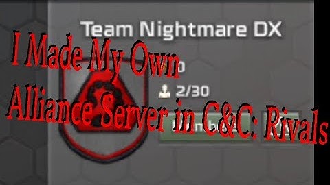 I Made My Own Alliance Server in C&C: Rivals