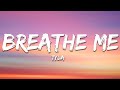 Tyla - Breathe Me (Lyrics)