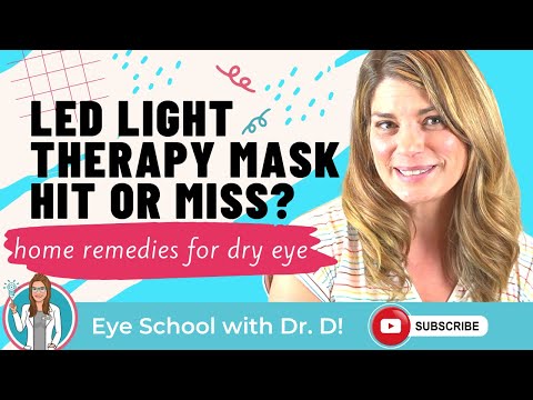 Home Remedies For Dry Eye | LED Light Mask: Hit Or Miss?