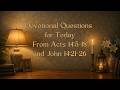 Devotional Questions for Today from Acts14 and John 14