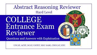 College Entrance Exam Reviewer (ABSTRACT REASONING) - (UPCAT, ACET, SASE, USTET, PUPCET, DCAT)