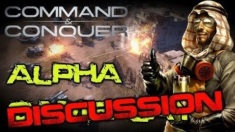 Command & Conquer Alpha Gameplay Discussion