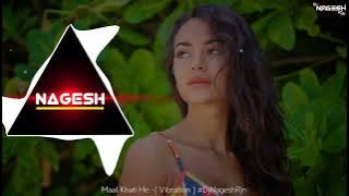 Maal Khati He Re  (shivkumar tiwari) Dj Nagesh l vibration remix l cg dj remix song l new dj song