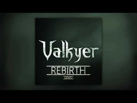 Valkyer - Rebirth