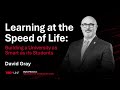 Learning at the Speed of Life: Building a University as Smart as its Students | David Gray | TEDxUNF