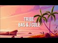 Tribe - Bas & J Cole (lyrics video)