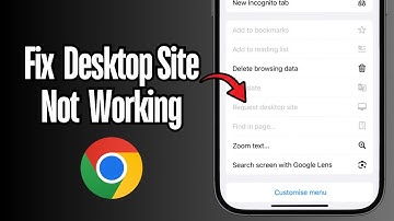 How to Fix Desktop Site Not Working On Google Chrome iPhone?
