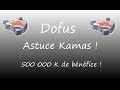 [Dofus] Astuce Kamas rune Ra Ine ! 500 000k de bénéfice !