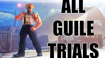Street Fighter V - All Guile Trials - 1080p - 60FPS