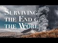 How to Survive the End of the World (ROK-1)