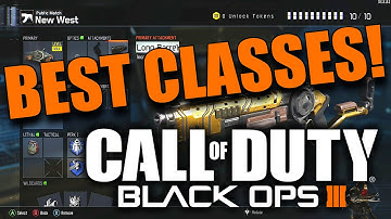 Black Ops 3 BEST Custom Classes! (BO3 Best Class Guide and Tutorial)