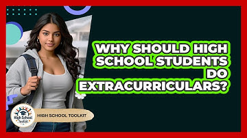 Why Should High School Students Do Extracurriculars? - High School Toolkit