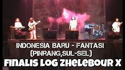 INDONESIA BARU - FANTASI ||FESTIVAL DJARUM SUPER ROCK 2004||FINALIS WILAYAH SULAWESI||LOG ZHELEBOUR