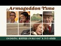 Armageddon Time | Yours to Own Digital DEC 27 & Blu-ray JAN 3