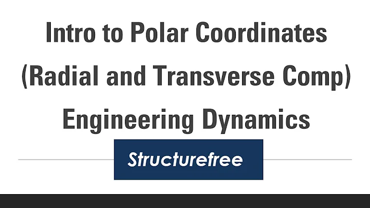 Introduction to Curvilinear Motion in Polar Coordinates (aka radial and transverse components)
