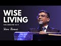 Wise living  colossians 425  city harvest ag church  shine thomas