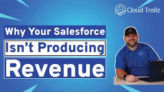 Why Isn't Salesforce Growing My Revenue?