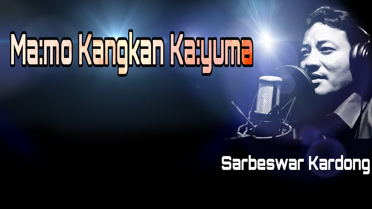 Mamo Kangkane KayumaLyrics  Sarbeswar Kardong  MiriWoodLyrics