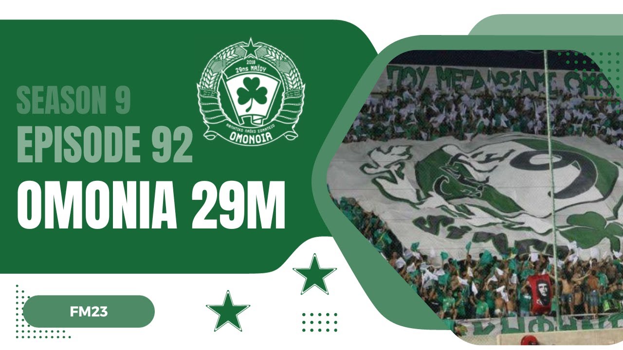 PAC Omonia 29M | FM23 | The Fan Revolution | Episode 92