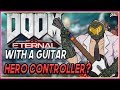 Can You Beat Doom Eternal With A Guitar Hero Controller?