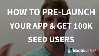 How To Pre-Launch Your App & Get 100,000 Seed Users screenshot 3