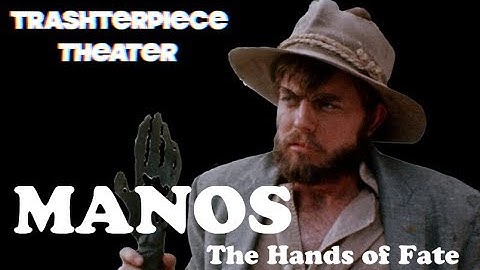 "Manos: The Hands of Fate" (1966) - Trashterpiece Theater Episode 3