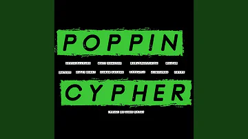 Poppin' Cypher (feat. OfficiallyLeo, Gatsb7, Dizzy Eight, Matt Houston, Samad Savage, Borjan,...