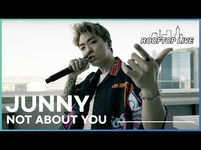 Junny | Not About You | Rooftop Live from Las Vegas | Episode 2 class=