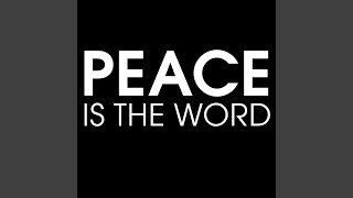 Peace is the Word