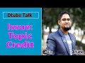 Issue: Topic Credit [Dtube Talk]