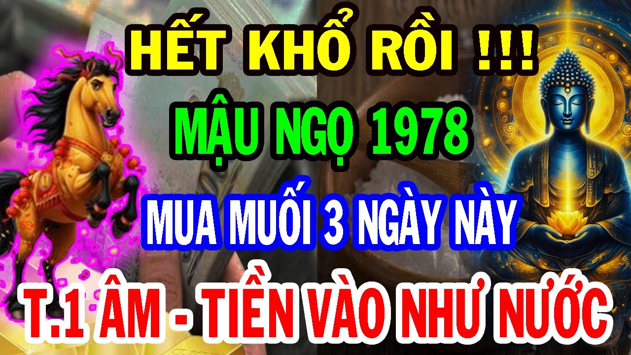 Thầy Phong Thủy Tiết Lộ: Mậu Ngọ 1978 Mua Muối Vào 3 Ngày Này, Tiền Về Như Thác Đổ, May Mắn Cả Năm