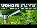How to Open your Lawn Sprinklers / Irrigation System - Save Money